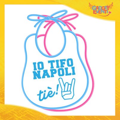 Bavetto Bavaglino Bimbo Maschietto "Io tifo Napoli" Gadget Eventi