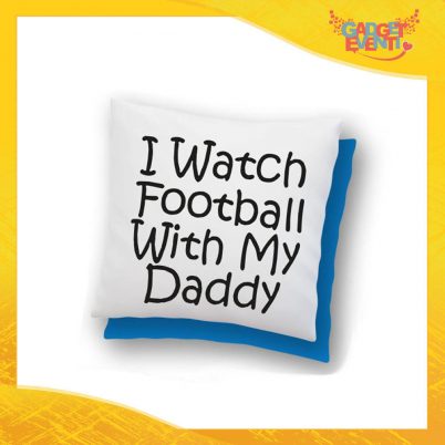 Cuscino Quadrato "Football with my Daddy" Idea Regalo Festa del Papà Gadget Eventi