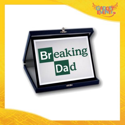 Targa Decorativa "Breaking Dad" Idea Regalo Festa del Papà Gadget Eventi