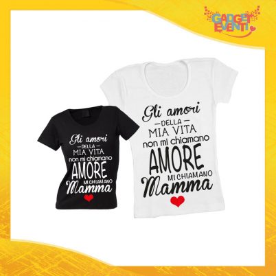 Maglietta, t-shirt idea regalo festa della mamma "Amori della mia vita" - Gadget Eventi
