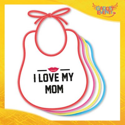 Bavetto "I Love My Mom" Bavaglino Idea Regalo Festa della Mamma Gadget Eventi