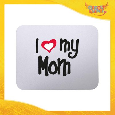 Mouse Pad "Love My Mom" tappetino pc ufficio idea regalo festa della mamma gadget eventi
