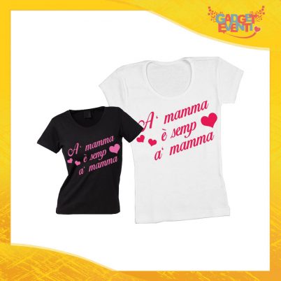Maglietta, t-shirt idea regalo festa della mamma "Sei sempre tu" - Gadget Eventi