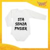 Body Bianco Manica Lunga Neonato "Sta Senza Pnsier" Bodino Bimbo Gadget Eventi