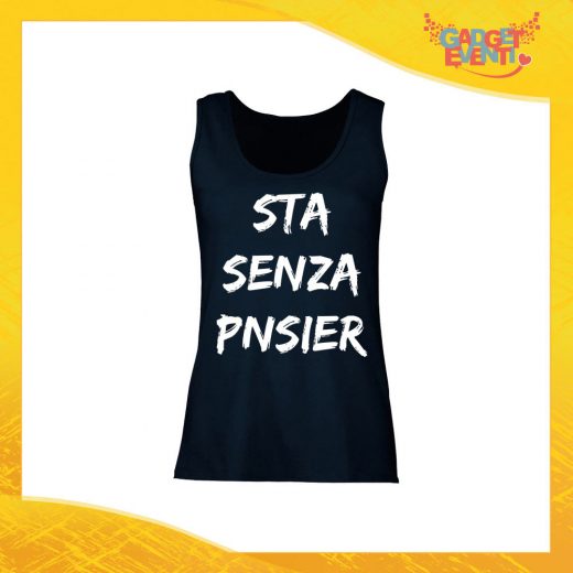 Canotta Donna Nera "Sta Senza Pnsier" Top Maglietta per l'estate Smanicato Gadget Eventi