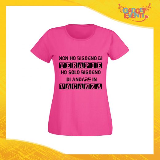 T-Shirt Donna Fucsia "Terapia Vacanza" Maglia Maglietta per l'estate Grafiche Divertenti Gadget Eventi