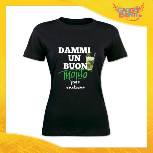 T-Shirt Donna Nera "Dammi un buon mojito" Maglia Maglietta Idea Regalo Divertente Gadget Eventi
