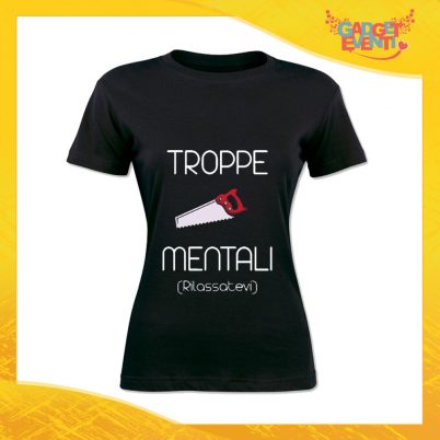 T-Shirt Donna Nera "Troppe Pippe Mentali" Maglia Maglietta Idea Regalo Divertente Gadget Eventi