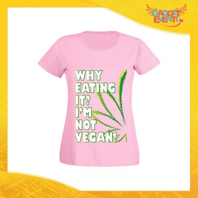 T-Shirt Donna Rosa "I'm Not Vegan" Maglia per l'estate Idea Regalo Maglietta Femminile Gadget Eventi