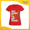 T-Shirt Donna Rossa "I'm Not Vegan" Maglia per l'estate Idea Regalo Maglietta Femminile Gadget Eventi