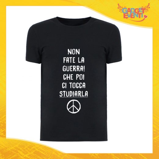 T-Shirt Uomo Nera "Non fate la Guerra" Maglia Maglietta Maschile Idea Regalo Divertente per un Ragazzo Gadget Eventi