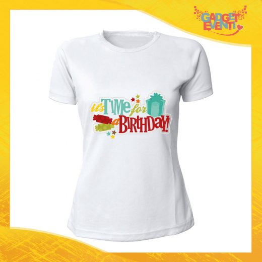 T-Shirt Donna per Compleanni Bianca "Time For Birthday" Maglietta Idea Regalo Maglia per Feste di Compleanno Gadget Eventi