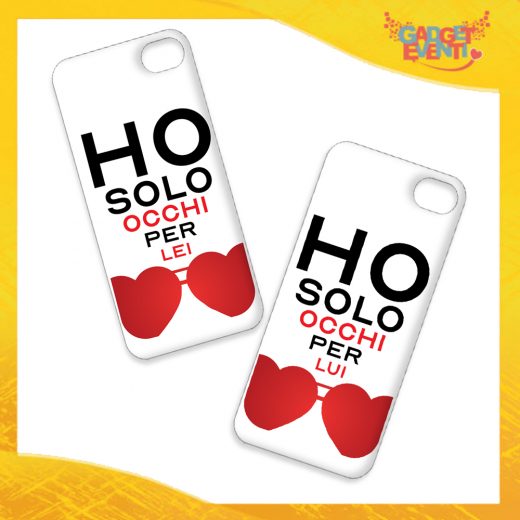 Coppia Cover Smartphone Cellulare Tablet "Ho Occhi Solo Per Lei Lui" San Valentino Gadget Eventi