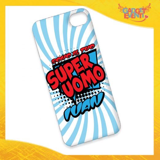 Cover Smartphone Cellulare Tablet "Super Uomo con Nome" San Valentino Gadget Eventi