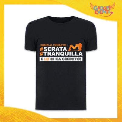 T-Shirt Uomo Nera Addio al Celibato Maglietta "Serata Tranquilla Team" Gadget Eventi