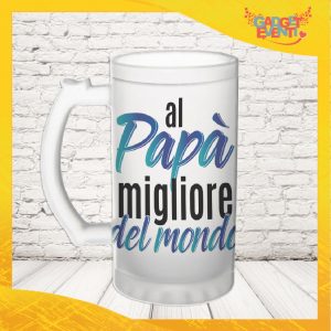 Boccale Birra Personalizzato " AL PAPA' MIGLIORE DEL MONDO "